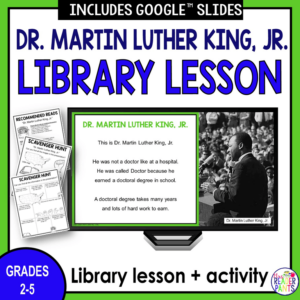 This is a Martin Luther King library lesson for Grades 2-5. Perfect for elementary school libraries.