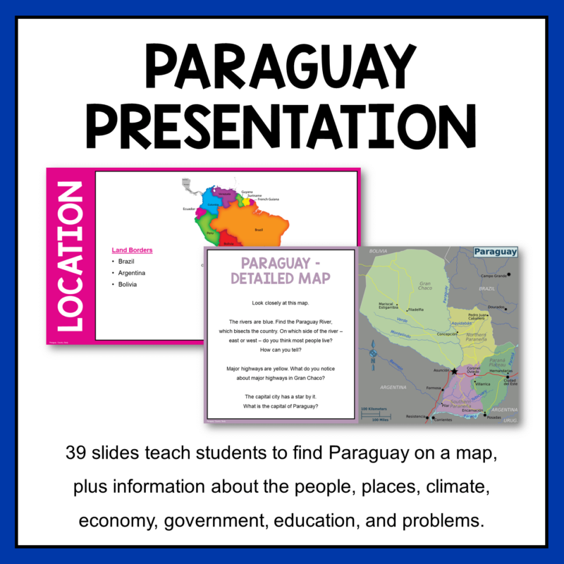 This Paraguay Country Study is for middle and high school world geography classes. It includes a Paraguay presentation and 3 activities.
