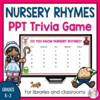 This Nursery Rhymes Trivia Game is perfect for Grades K-2. Students do not need any prior knowledge of nursery rhymes to play.