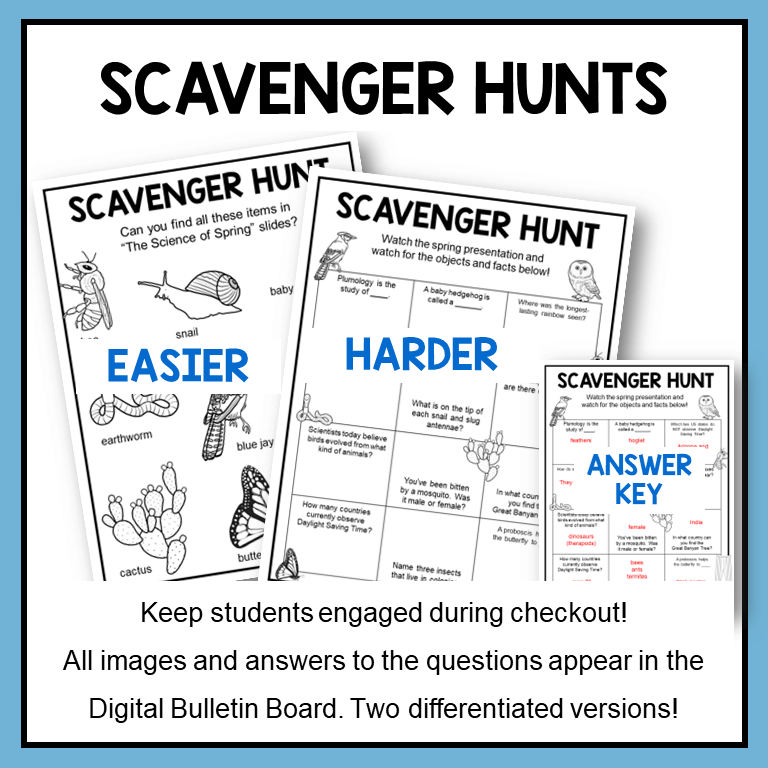 This Science of Spring Digital Bulletin Board includes two differentiated scavenger hunts with answer key.