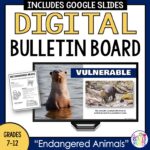 This Endangered Animals Digital Bulletin Board is recommended for Grades 7-12. Scroll on a screen in the classroom, hallway, or library to celebrate Earth Day.