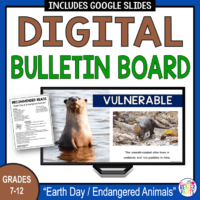 This Earth Day Digital Bulletin Board is for Grades 7-12. It focuses on the nine classes of endangered animals.