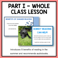 This Summer Reading Library Lesson includes two parts. The first part is a whole-class lesson about the benefits of summer reading.