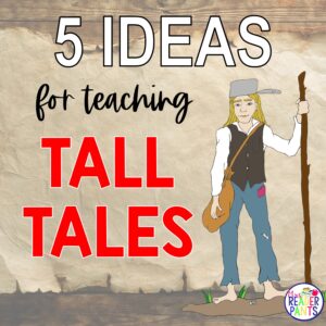 Ideas for Teaching Tall Tales