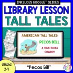 This is a tall tales lesson about Pecos Bill. It includes a 2-part library lesson, scavenger hunt activity, Recommended Reads list, and editable lesson plan template aligned with TEKS, AASL, and CCSS standards.