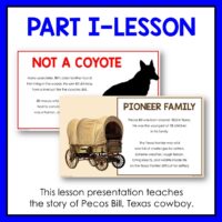 This Pecos Bill Library Lesson has two parts. Part One is a whole-class discussion of Pecos Bill. It includes a review of tall tale characteristics.