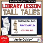This is a tall tales lesson about Annie Oakley. It includes a 2-part library lesson, scavenger hunt activity, Recommended Reads list, and editable lesson plan template aligned with TEKS, AASL, and CCSS standards.