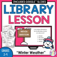 This is a Elementary Library Lesson about Winter Weather. It is for Grades 2-4.