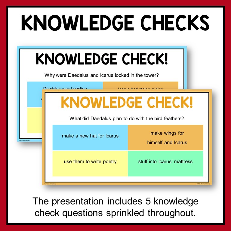 Icarus and Daedalus presentation includes five knowledge checks to check for understanding during the presentation.