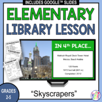 This Skyscrapers Library Lesson is for Grades 2-5. It includes Google Slides and PowerPoint versions.
