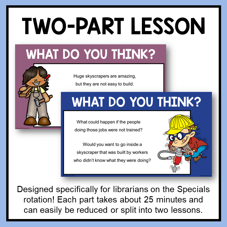 This Skyscrapers Library Lesson includes two parts that can be taught together (50 minutes) or separately (25 minutes each).