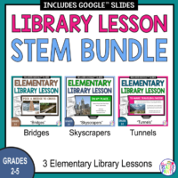 This STEM Library Lesson Bundle is for Grades 2-5. It includes three library lessons: Bridges, Skyscrapers, and Tunnels.