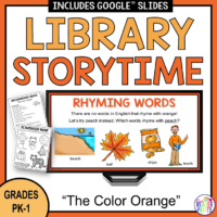 This Orange Library Storytime is for elementary librarians serving PreK-Grade 1. It includes two parts, plus a scavenger hunt activity.