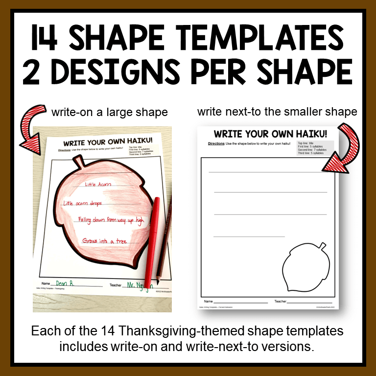 This set of Thanksgiving Haiku Writing Templates includes 14 different shapes, in two designs per shape (total of 28 different templates). Each template comes lined and unlined.