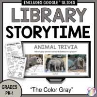 This Color Gray Library Storytime is for school libraries serving PreK-Grade 1.