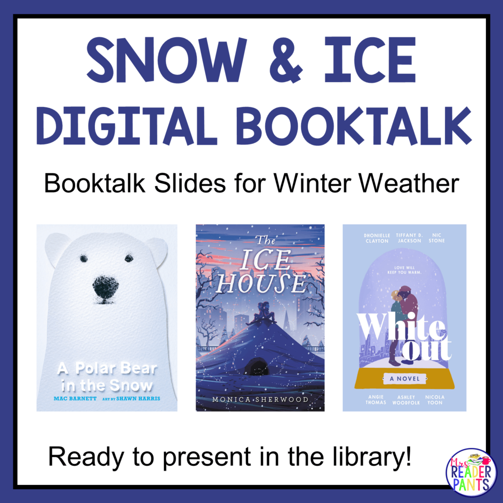 This Snow and Ice Digital Booktalk features over 30 winter-themed books for Grades PreK-12.
