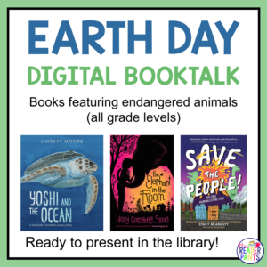 This Earth Day Digital Booktalk features 27 Earth Day books for all grade levels. Includes Earth Day picture books, middle grade titles, and YA titles. Specific focus is on endangered species books.