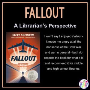 This is a Librarian's Perspective Review of Fallout by Steve Sheinkin.