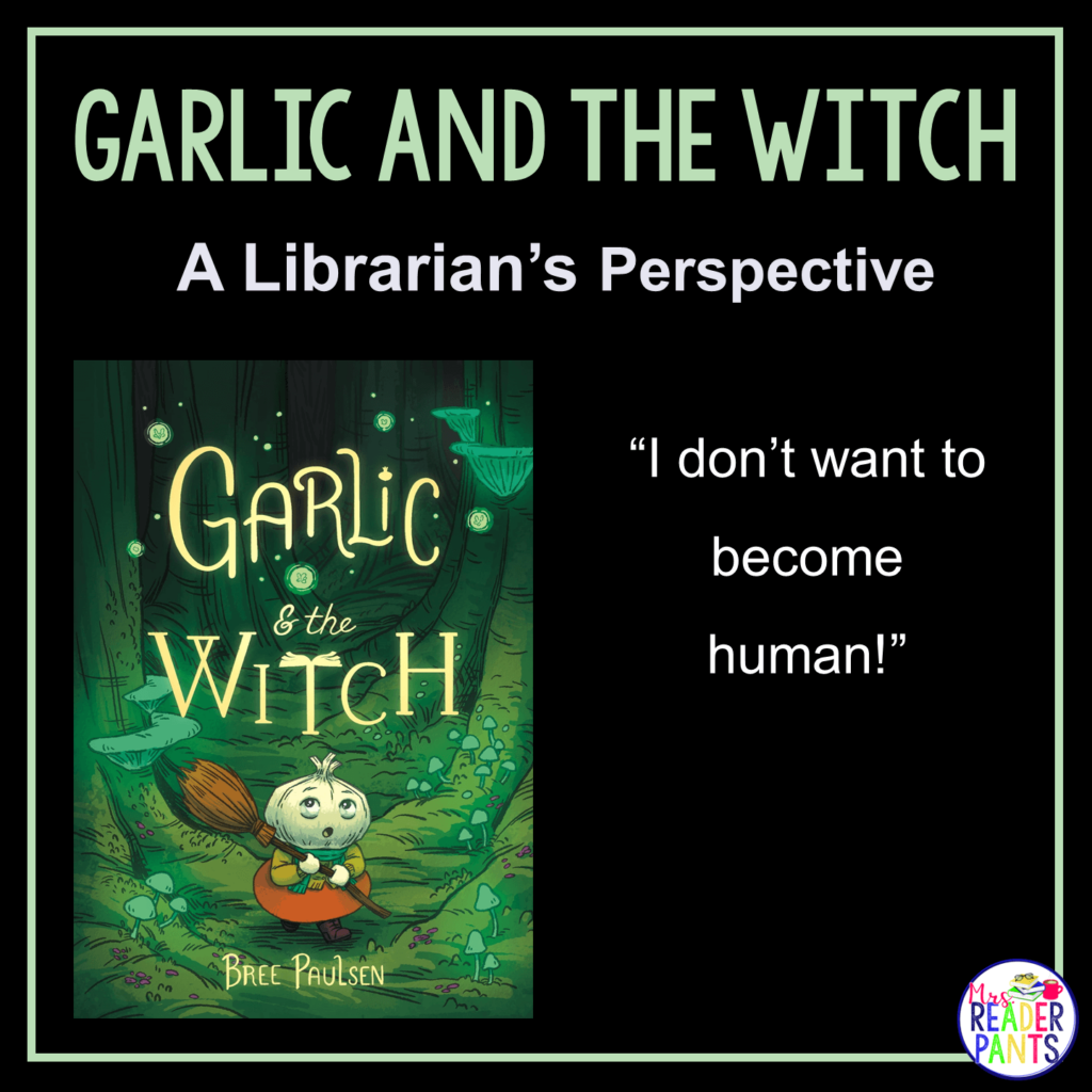 This is a Librarian's Perspective Review of Garlic and the Witch by Bree Paulsen.