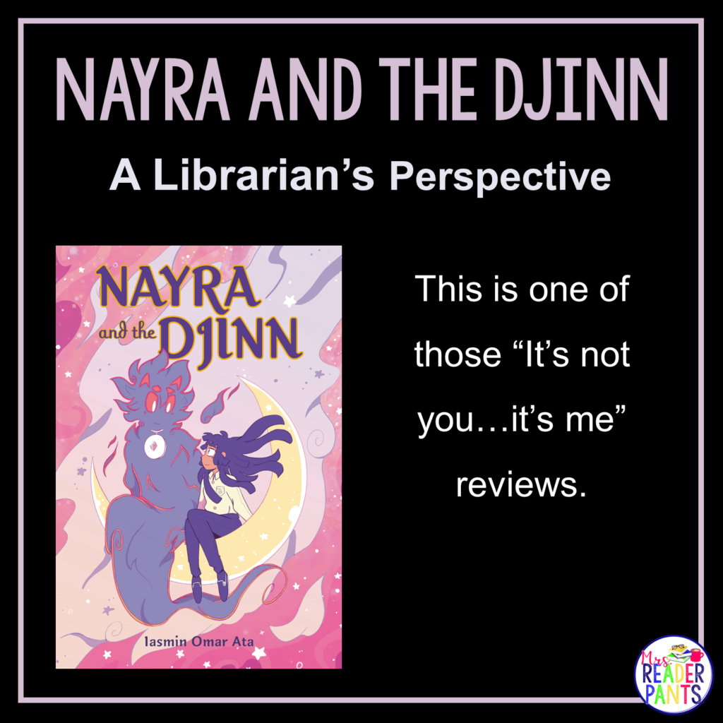 This is a Librarian's Perspective Review of Nayra and the Djinn by Iasmin Omar Ata.