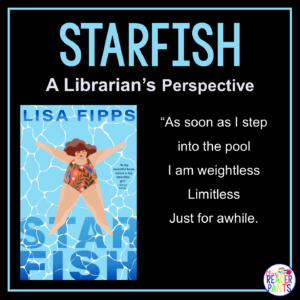This is a Librarian's Perspective Review of Starfish by Lisa Fipps.