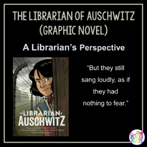 This is a Librarian's Perspective Review of The Librarian of Auschwitz graphic novel.