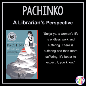 This is a Librarian's Perspective Review of Pachinko by Min Jin Lee.