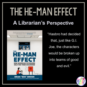 This is a Librarian's Perspective Review of The He-Man Effect by Brian Box Brown.