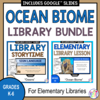 This Ocean Biome Library Bundle includes one Library Storytime for Grades K-2 and one Library Lesson for Grades 3-6. Both are about the ocean biome.