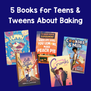 This is a list of five books about baking for teens and tweens.