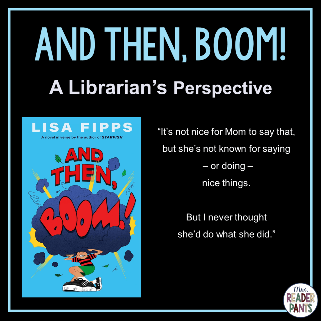 This is a Librarian's Perspective Review of And Then Boom by Lisa Fipps.