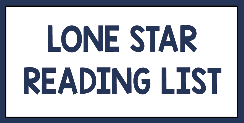 Click here for books that appear on current or past Lone Star Reading Lists (Texas).