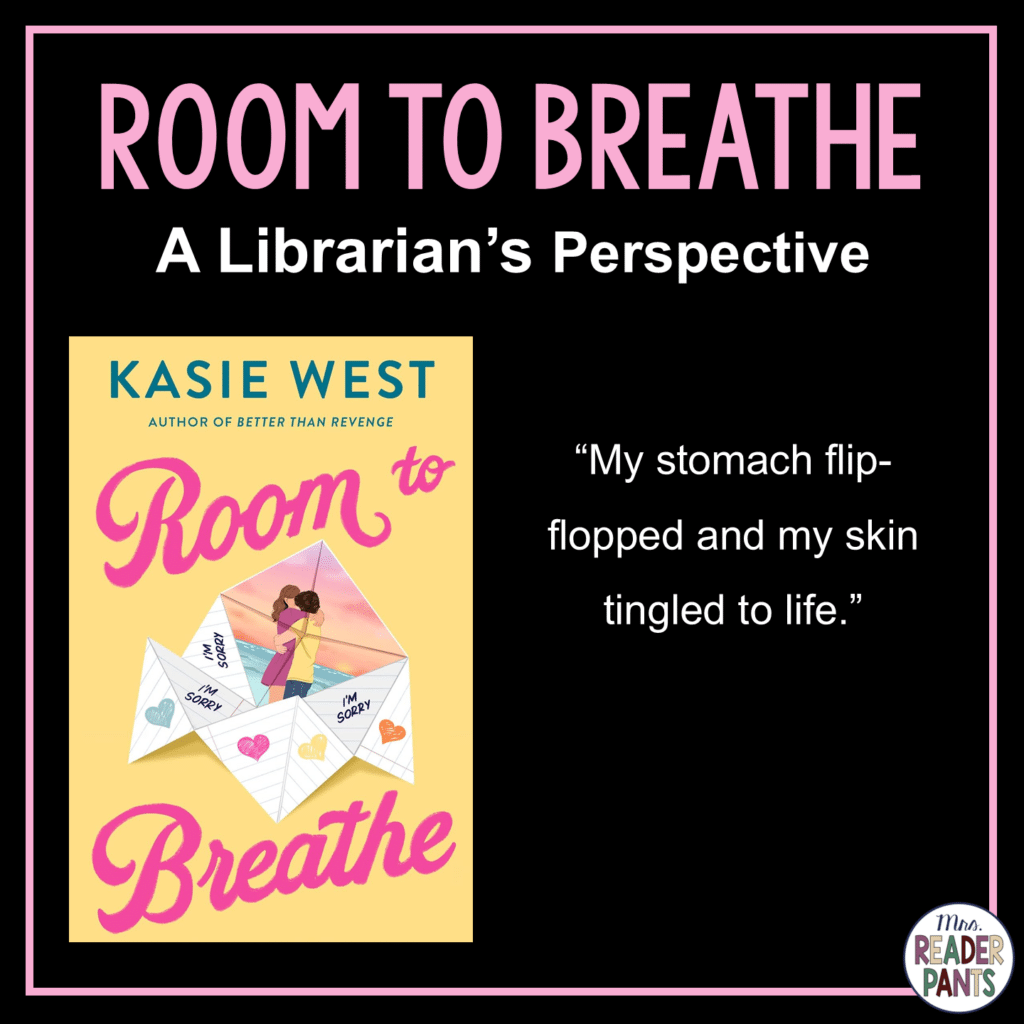 This is a Librarian's Perspective Review of Room to Breathe by Kasie West.