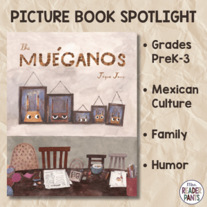The Mueganos by Jaque Jours is a humorous picture book spotlighting Mexican culture and family togetherness.