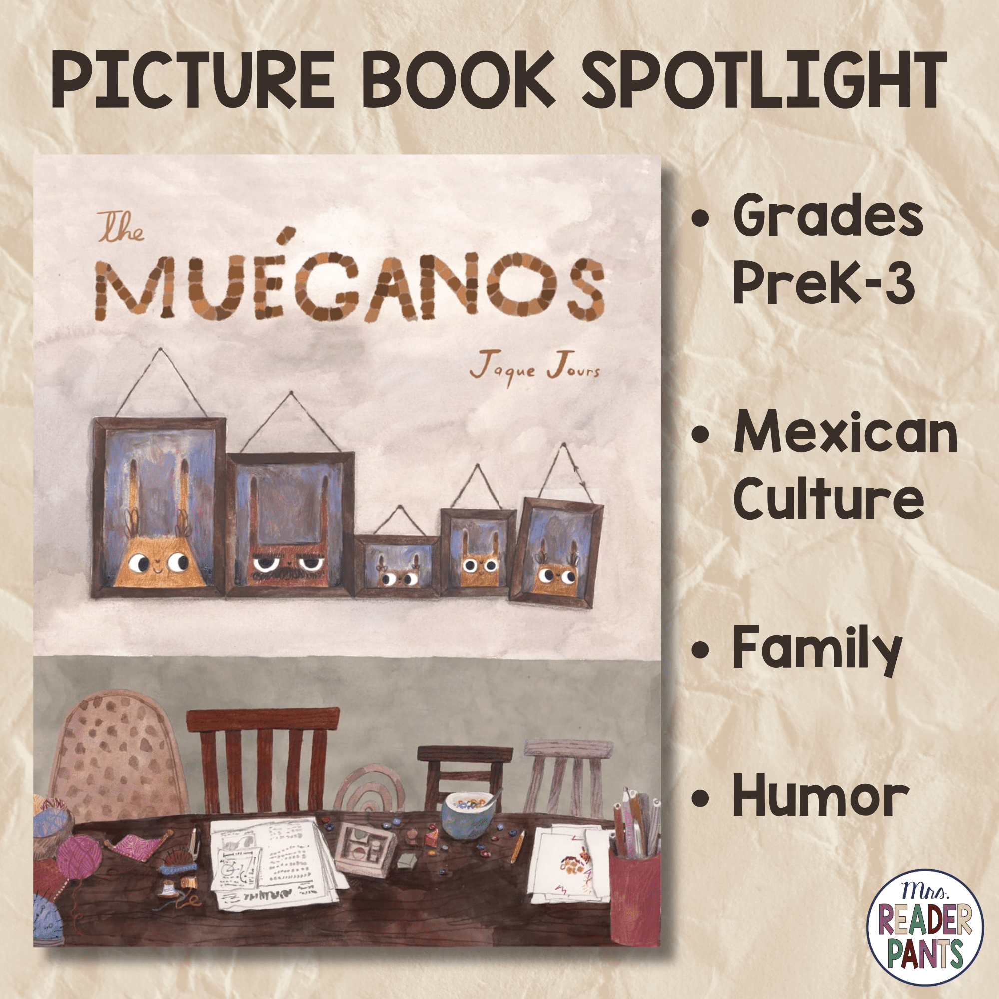 The Mueganos by Jaque Jours is a humorous picture book spotlighting Mexican culture and family togetherness.