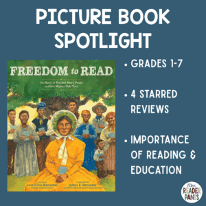 In this Picture Book Spotlight, author Lesa Cline-Ransome celebrates Mary Peake, a teacher who started a secret school for young Black students in the pre-Civil War American South. Recommended for Grades 1-7.
