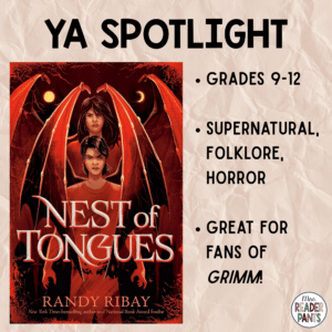 Nest of Tongues by Randy Ribay is a YA supernatural folklore book released in August 2026. A great pick for fans of the TV series Grimm. Recommended for Grades 9-12.