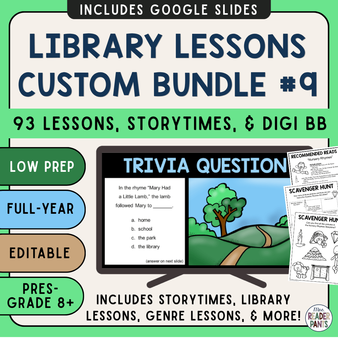 Custom Library Lesson Bundle #9 | PreS- Grades 8+ Storytime, Lessons, Genre, and Digital Bulletin Boards